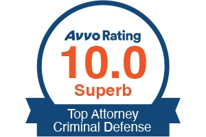 AVVO Rating 10, Top Attorney Criminal Defense